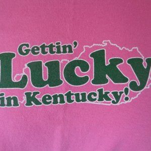 Womens Pink T-Shirt Gettin Lucky In Kentucky! 2X Pre-Shrunk BOTTOM DOLLAR SALE!!